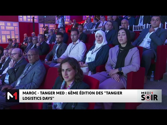 ⁣Tanger Med : 6ème édition des "Tangier Logistics Days"