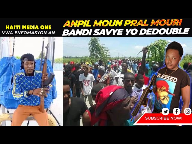 ⁣Anpil moun pral mouri nan latibonit, Chef gang savyen yo dedouble