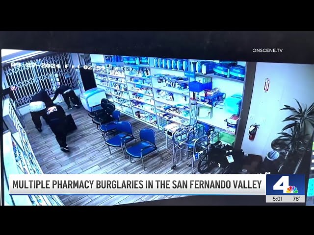 Four pharmacies targeted by burglars in San Fernando Valley