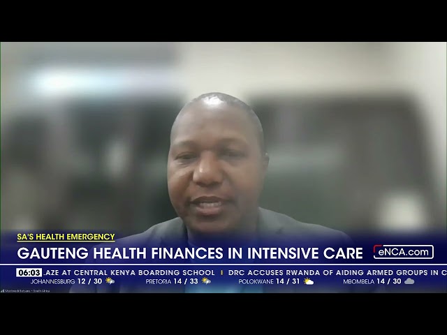 ⁣Gauteng Health finances in intensive care