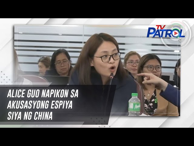 ⁣Alice Guo napikon sa akusasyong espiya siya ng China | TV Patrol