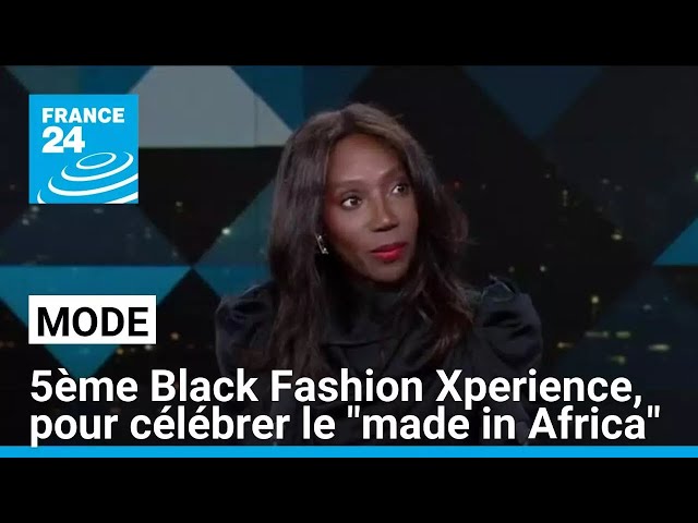 ⁣5ème édition de Black Fashion Xperience pour célébrer la mode "made in Africa" • FRANCE 24