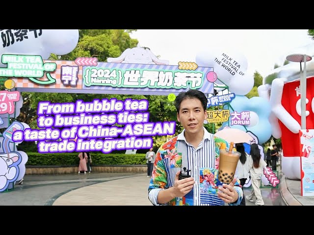 ⁣GLOBALink | From bubble tea to business ties: a taste of China-ASEAN trade integration