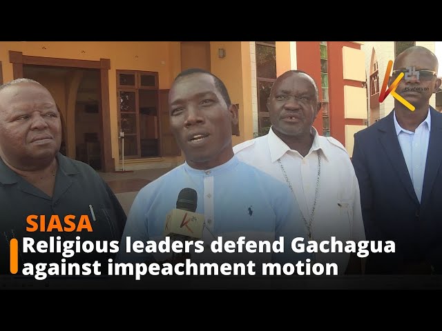 ⁣Coast religious leaders defend Gachagua against impeachment motion