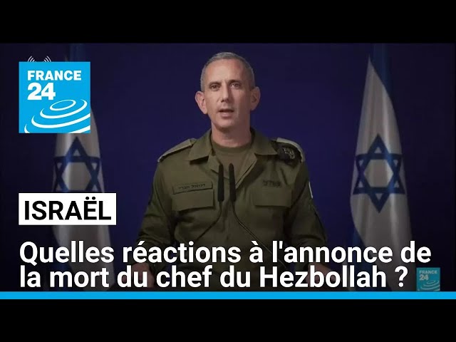 ⁣Quelles réactions en Israël suite à l'annonce de la mort du chef du Hezbollah ? • FRANCE 24