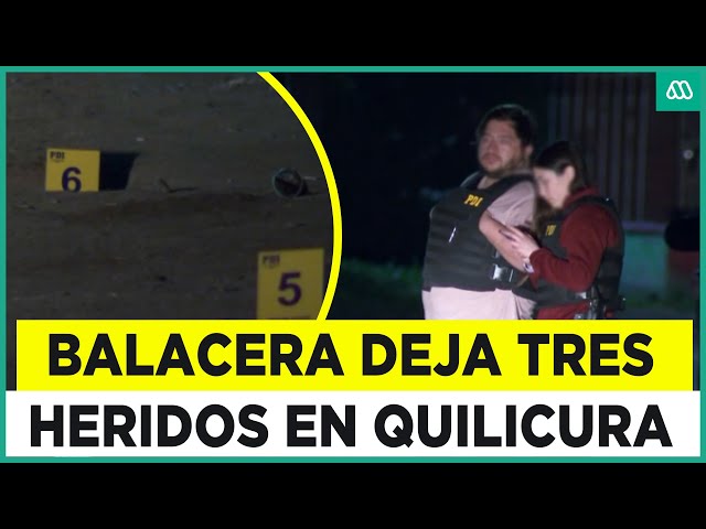 ⁣Balacera deja tres heridos en Quilicura: Dos personas se encuentran en riesgo vital