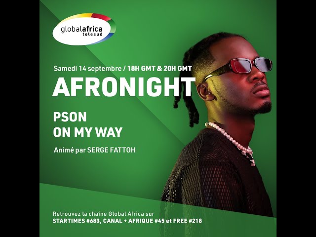 ⁣Pson "On my way" dans Afronight