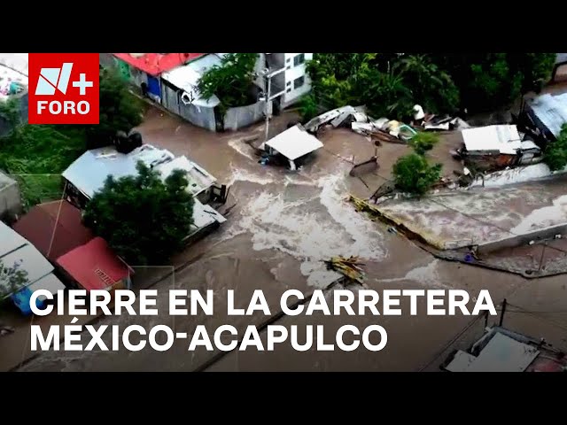 ⁣Cierran paso en la carretera libre México-Acapulco por el impacto de 'John' - Las Noticias