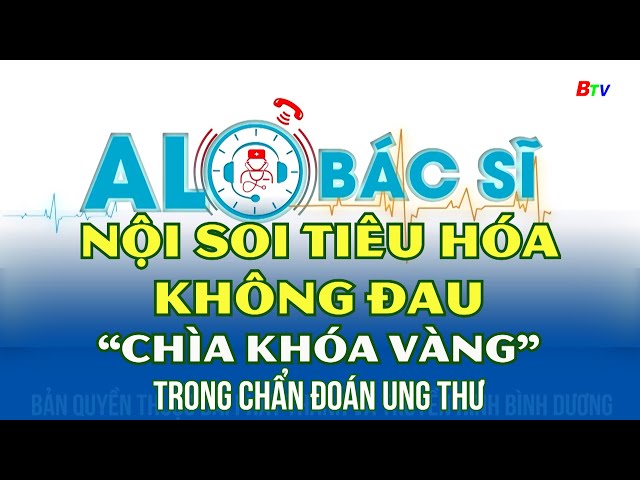 ⁣Nội soi tiêu hóa không đau – “Chìa khóa vàng” trong chẩn đoán ung thư