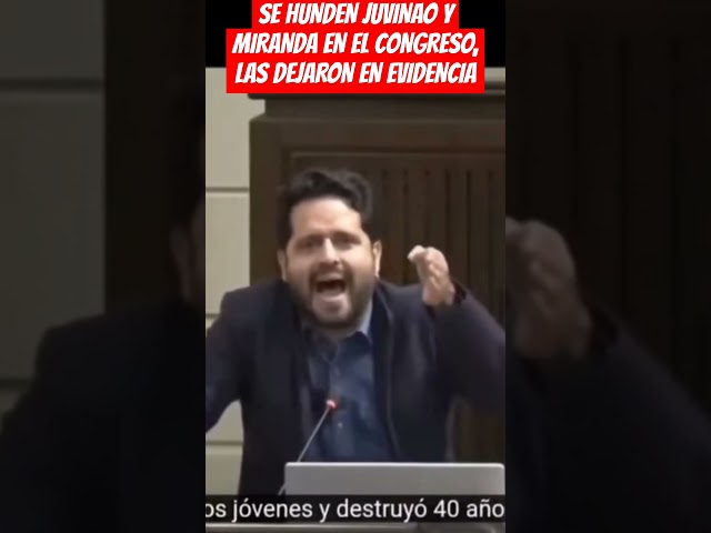 ⁣SE HUNDEN JUVINAO Y MIRANDA EN EL CONGRESO, LAS DEJARON EN EVIDENCIA