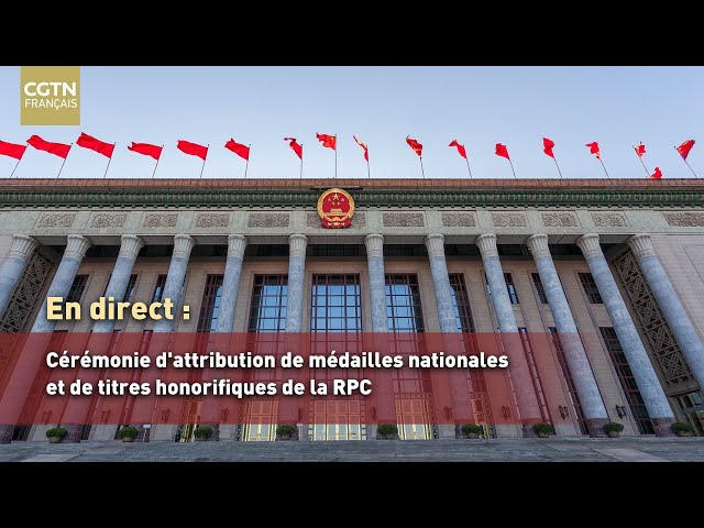 ⁣En direct : Cérémonie d'attribution de médailles nationales et de titres honorifiques de la RPC