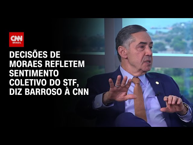 ⁣Decisões de Moraes refletem sentimento coletivo do STF, diz Barroso à CNN | CNN ENTREVISTAS