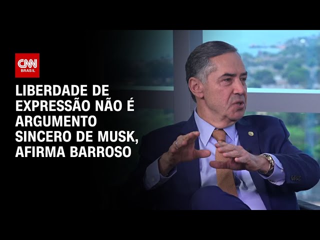 ⁣Liberdade de expressão não é argumento sincero de Musk, afirma Barroso | CNN ENTREVISTAS