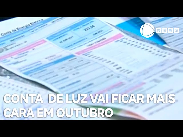 ⁣Conta de luz vai ficar mais cara em outubro