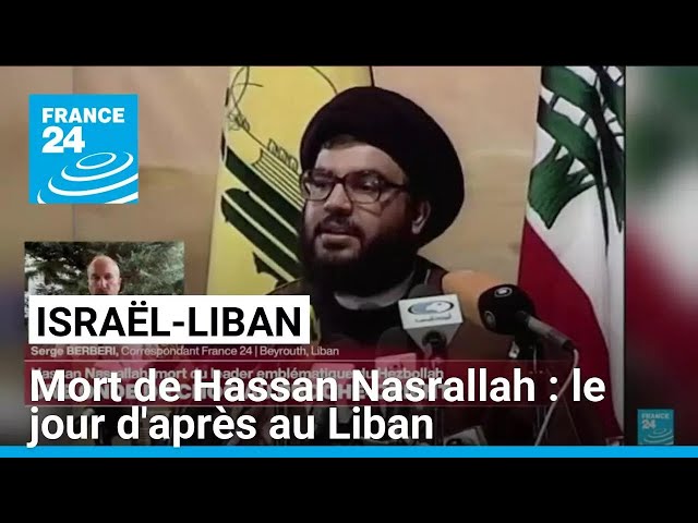 ⁣Mort de Hassan Nasrallah : le jour d'après au Liban • FRANCE 24