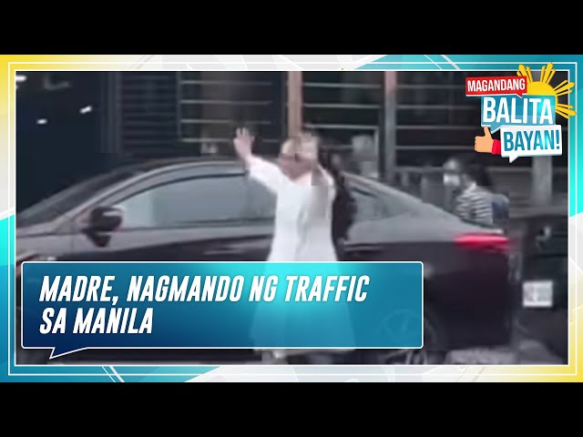 ⁣Madre, nagmando ng traffic sa Malate, Maynila