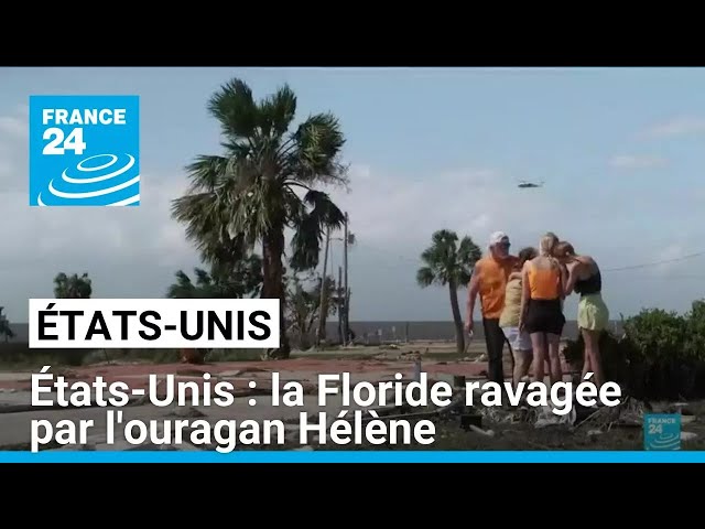 ⁣États-Unis : le nord-est de la Floride ravagé par l'ouragan Hélène • FRANCE 24