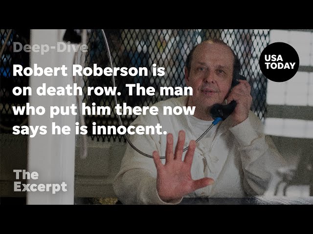 Robert Roberson is on death row. The man who put him there now says he is innocent. | The Excerpt