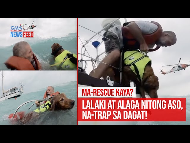 ⁣Ma-rescue kaya? Lalaki at alaga nitong aso, na-trap sa dagat! | GMA Integrated Newsfeed