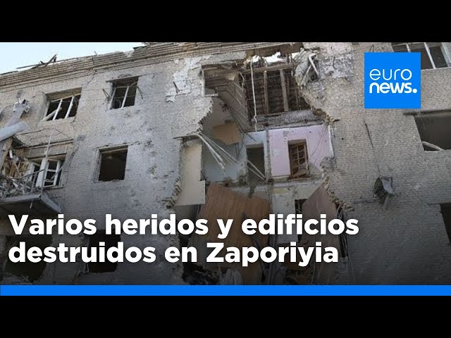 ⁣Guerra en Ucrania: Varios heridos y edificios destruidos en Zaporiyia tras el último ataque ruso