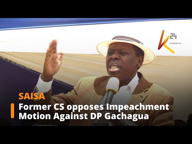 ⁣Former CS Eugene Wamalwa opposes Impeachment Motion Against DP Gachagua