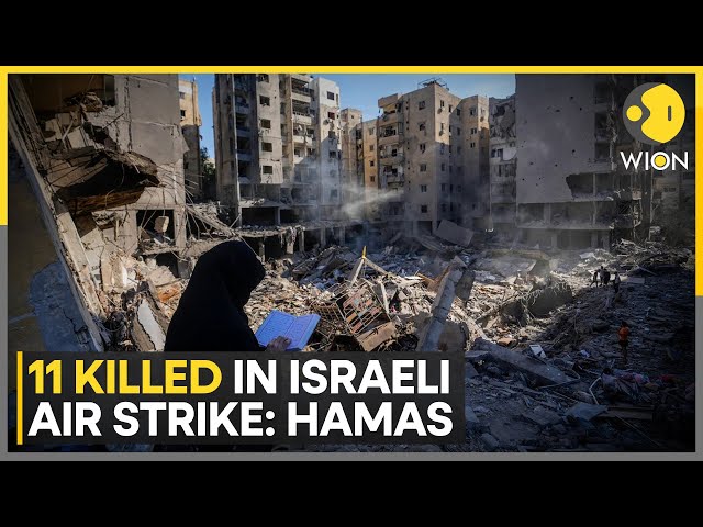 Israel Hamas war: Hamas claims 11 killed in Israeli air strike | Latest News | WION