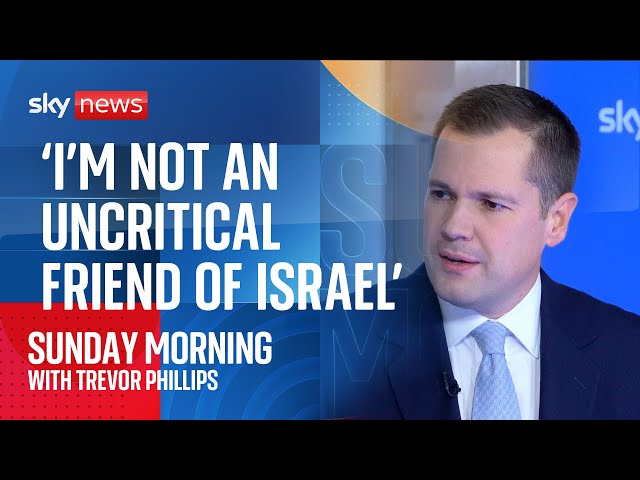 ⁣Robert Jenrick: 'I'm not an uncritical friend of Israel'