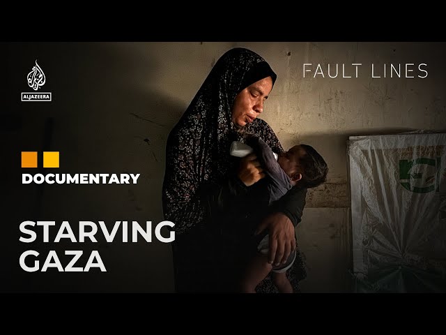 ⁣Starving Gaza: How Israel’s man-made famine is killing Palestinians | Fault Lines Documentary