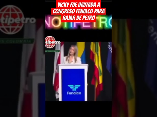 ⁣VICKY FUE INVITADA A CONGRESO FENALCO PARA RAJAR DE PETRO