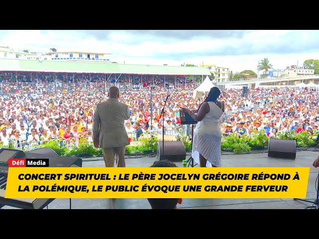 ⁣Concert spirituel:Le père Jocelyn Grégoire répond à la polémique,le public évoque une grande ferveur