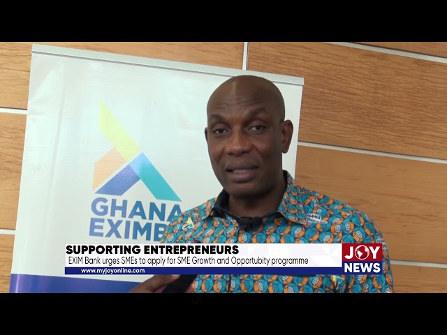 ⁣Supporting Entrepreneurs: EXIM Bank urges SMEs to apply for SME Growth and Opportunity programme