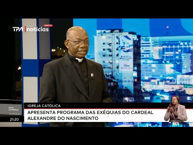 ⁣Igreja Catolica Apresenta programa das exéquiais do Cardeal Alexandre do Nascimento