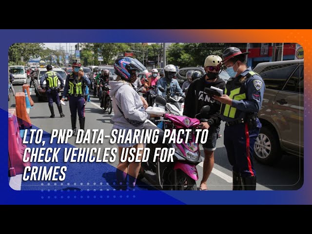 ⁣LTO, PNP data-sharing pact to check vehicles used for crimes | TeleRadyo Serbisyo