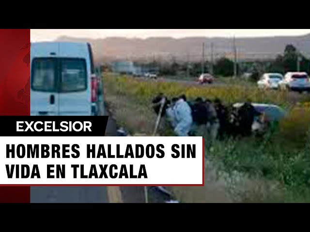 ⁣Encuentran a dos hombres sin vida en Tlaxcala, uno estaba encajuelado