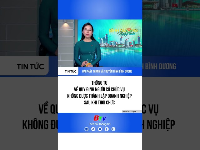 ⁣Thông tư về quy định người có chức vụ không được thành lập doanh nghiệp sau khi thôi chức