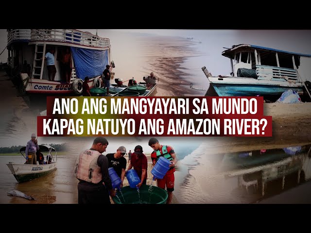 ⁣Ano ang mangyayari sa mundo kapag natuyo ang Amazon River? | Need To Know