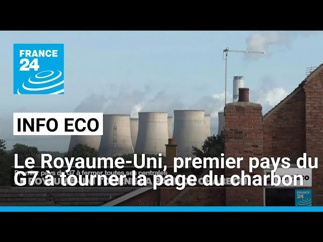 ⁣Le Royaume-Uni, premier pays du G7 à tourner la page du charbon • FRANCE 24