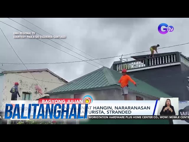 ⁣Malakas na ulan at hangin, nararanasan sa Batanes; 96 na turista, stranded | Balitanghali