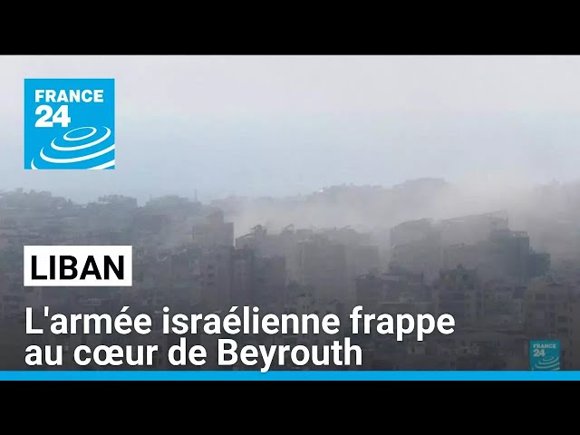 ⁣Liban : l’armée israélienne frappe au cœur de Beyrouth • FRANCE 24