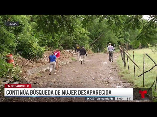 ⁣Lluvia complica búsqueda de mujer desaparecida en Lajas