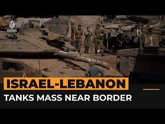 ⁣Israeli tanks mass near Lebanon border amid fears of ground invasion | Al Jazeera Newsfeed