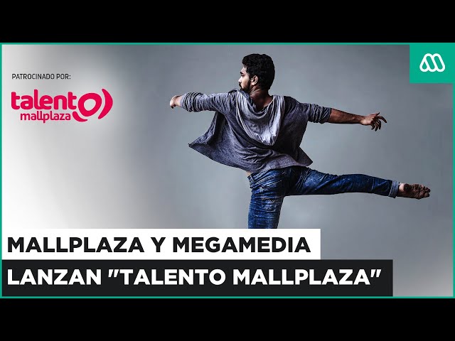 ⁣Mallplaza y Megamedia lanzan "Talento Mallplaza"