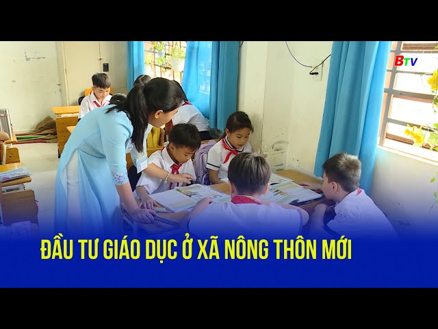 ⁣Đầu tư giáo dục ở xã nông thôn mới