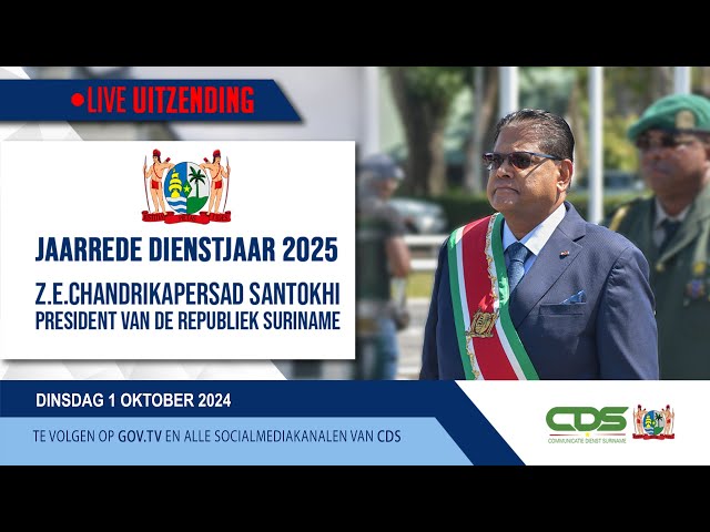 ⁣JAARREDE DIENSTJAAR 2025 Z.E. CHANDRIKAPERSAD SANTOKHI PRESIDENT VAN DE REPUBLIEK SURINAME 1-10-2024