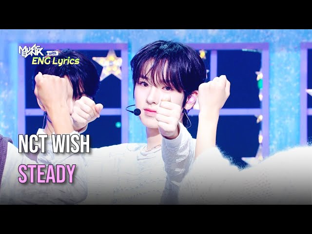 ⁣NCT WISH (엔씨티위시) - Steady [Lyrics] | KBS WORLD TV 240927