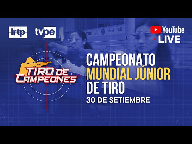 ⁣EN VIVO: Campeonato Mundial Júnior de Tiro en TVPerú - 30/9/2024