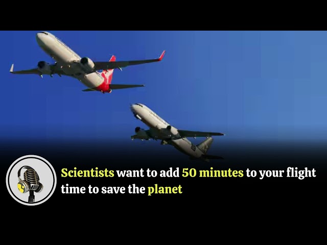 ⁣Scientists want to add 50 minutes to your flight time to save the planet | WION Podcast