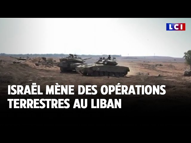 ⁣Israël mène des opérations terrestres au Liban