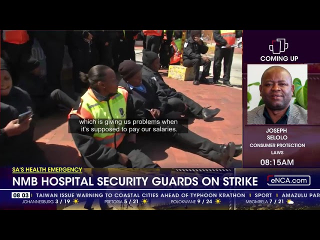 ⁣NMB hospital security guards on strike