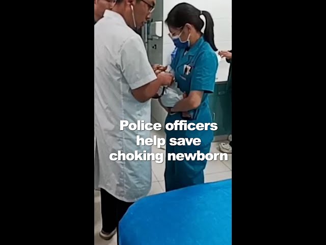 ⁣Police officers help save choking newborn in N China